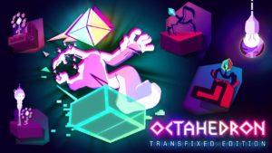 Octahedron: Transfixed Edition Key Art