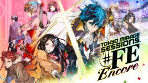 Tokyo Mirage Sessions #FE Encore Review Header