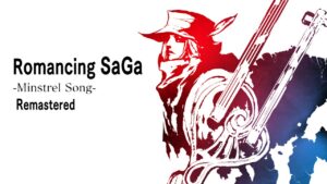 Romancing SaGa: Minstrel Song Remastered Review Image