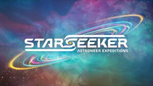 Starseeker: Astroneer Expeditions Receives Gameplay Reveal Showcase Starseeker: Astroneer Expeditions Banner