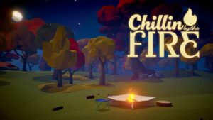 Chillin' By The Fire Out Now On Nintendo Switch 2 chillin_by_the_fire_banner